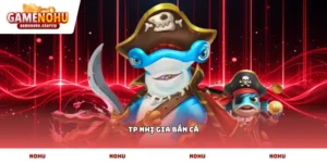 TP nhị gia bắn cá